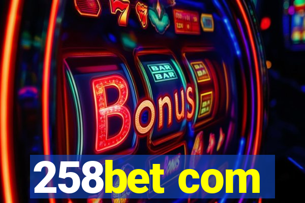 258bet com